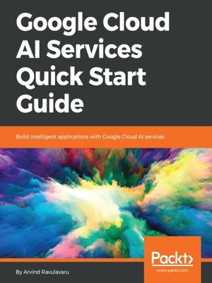 cover image of Google Cloud AI Services Quick Start Guide